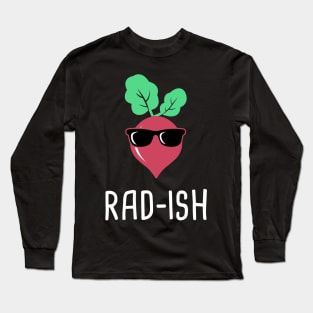 Rad-Ish – Funny Farmer's Market Design Long Sleeve T-Shirt